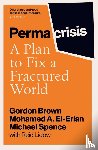 Brown, Gordon, El-Erian, Mohamed, Spence, Michael - Permacrisis
