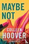 Hoover, Colleen - Maybe Not