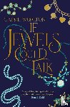 Woolton, Carol - If Jewels Could Talk