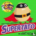Linnet, Paul, Hendra, Sue - Three Classic Adventures of Supertato