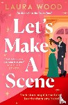 Wood, Laura - Let's Make a Scene
