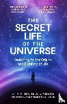 Cabrol, Nathalie A. - The Secret Life of the Universe