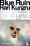 Kunzru, Hari - Blue Ruin