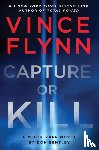 Flynn, Vince, Bentley, Don - Capture or Kill