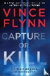 Flynn, Vince, Bentley, Don - Capture or Kill
