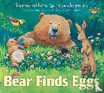 Wilson, Karma - Bear Finds Eggs