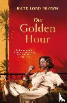 Brown, Kate Lord - The Golden Hour