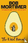 Mortimer, Bob - The Hotel Avocado