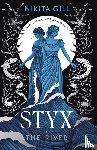 Gill, Nikita - Styx: The River