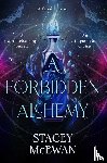 McEwan, Stacey - A Forbidden Alchemy