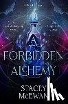 McEwan, Stacey - A Forbidden Alchemy