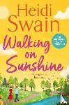 Swain, Heidi - Walking on Sunshine