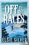 Silver, Elsie - Off to the Races