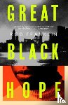Franklin, Rob - Great Black Hope