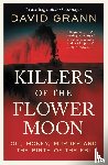 Grann, David - Killers of the Flower Moon