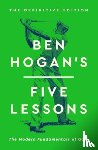 Hogan, Ben - Ben Hogan's Five Lessons