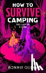 Quinn, Bonnie - How to Survive Camping: The Lady in Chains