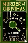 Rubin, G. B. - Murder at Christmas: You Solve the Crime