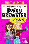 Valentine, Jenny - The Unfamous Diaries of Daisy Brewster: The Frenemies