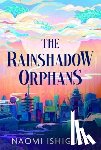 Ishiguro, Naomi - Rainshadow Orphans