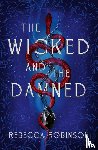 Robinson, Rebecca - The Wicked and the Damned
