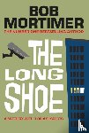 Mortimer, Bob - The Long Shoe