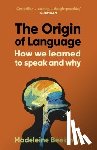 Beekman, Madeleine - The Origin of Language