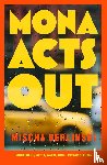 Berlinski, Mischa - Mona Acts Out