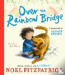 Fitzpatrick, Noel - Over the Rainbow Bridge
