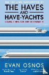 Osnos, Evan - The Haves and Have-Yachts