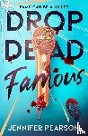 Pearson, Jennifer - Drop Dead Famous