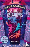 Finch, Mina - K-Pop Academy: The Stage of Shadows