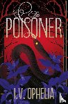 Ophelia, I.V. - The Poisoner