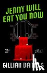 Daniels, Gillian - Jenny Will Eat You Now