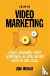 Mowat, Jon - Video Marketing