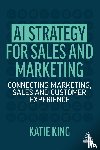 King, Katie - AI Strategy for Sales and Marketing