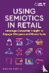 Lawes, Dr Rachel - Using Semiotics in Retail