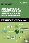 Grant, David B., Trautrims, Alexander, Wong, Chee Yew - Sustainable Logistics and Supply Chain Management