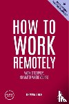 Dale, Gemma - How to Work Remotely