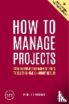 Fielding, Paul J - How to Manage Projects