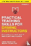 Miller, John, McCormack, Susan - Practical Teaching Skills for Driving Instructors