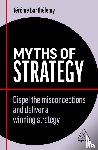 Barthelemy, Jerome - Myths of Strategy