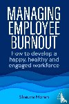 Moran, Shauna - Managing Employee Burnout