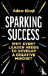 Kingl, Adam - Sparking Success