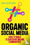 Fowler, Jenny Li (Director of Social Media Strategy) - Organic Social Media