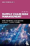 Manners-Bell, John - Supply Chain Risk Management