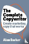 Barker, Alan - The Complete Copywriter