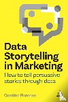 Florence, Caroline - Data Storytelling in Marketing