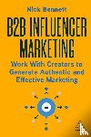 Bennett, Nick - B2B Influencer Marketing