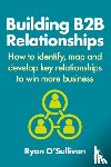 O'Sullivan, Ryan - Building B2B Relationships